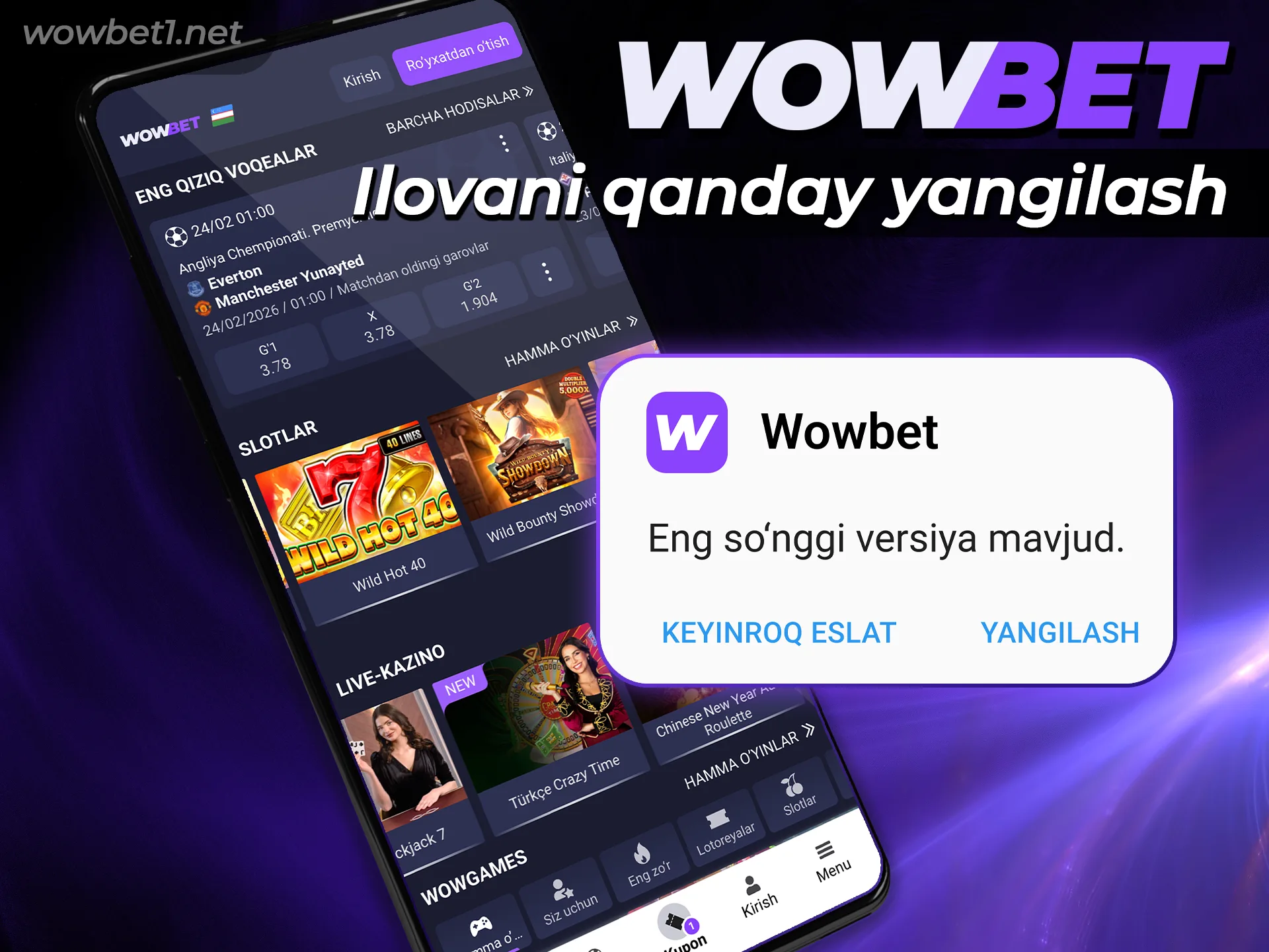 Wowbet ilovasini eng so’nggi versiyaga qanday yangilashni o’rganing.