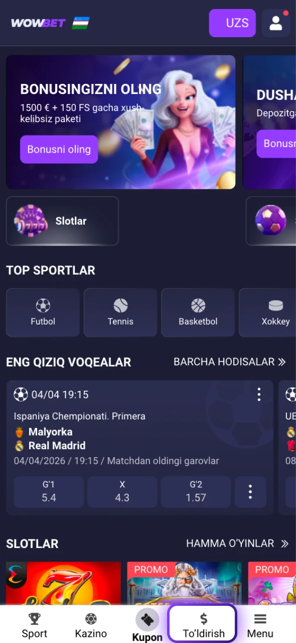 Asosiy menyudan Wowbet Depozit O'zbekiston bo'limini tanlang va hisobni to'ldiring.