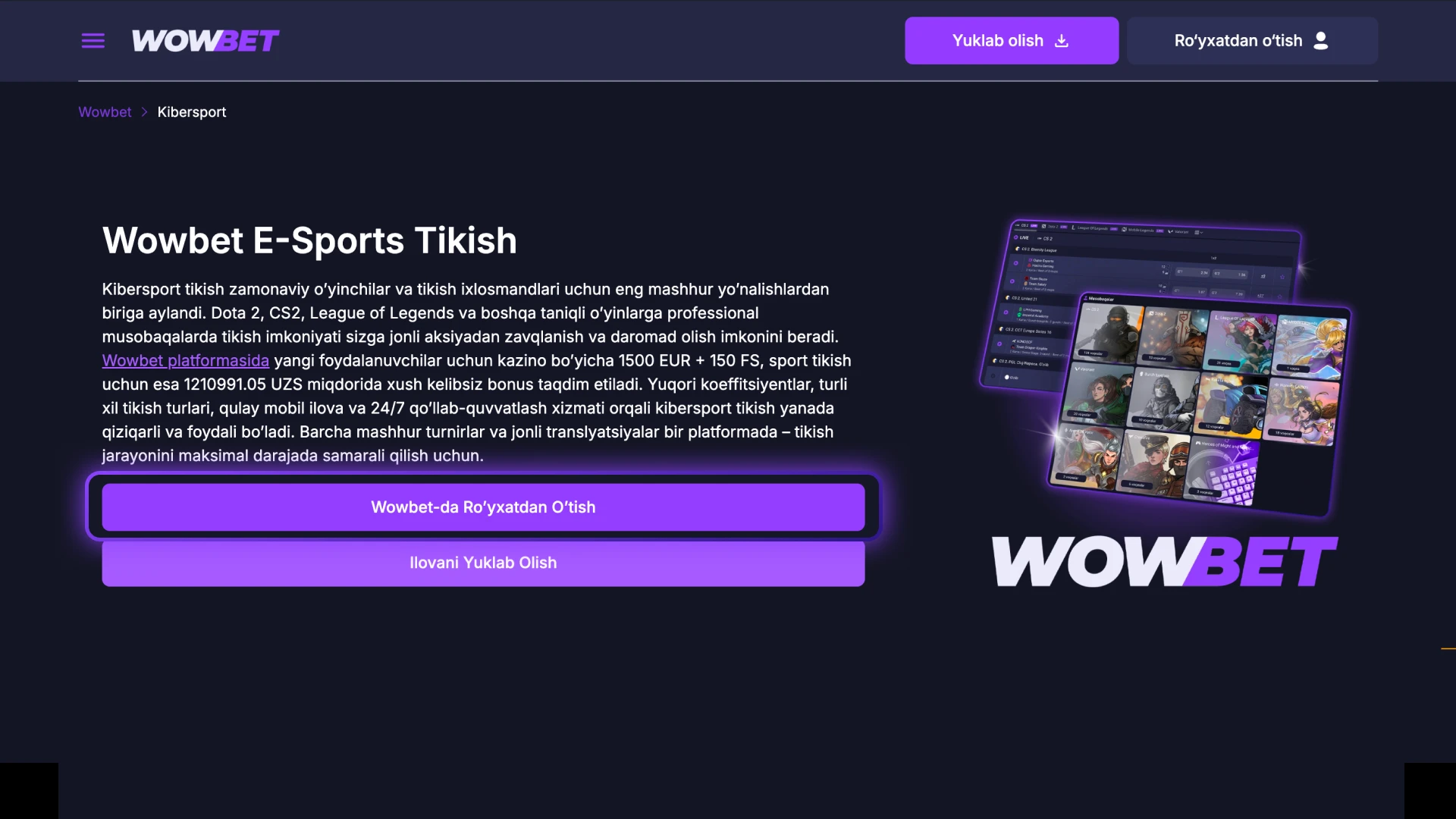 Wowbet E-Sports portalida o'z hisobingizni yarating va ro'yxatdan darhol o'ting.