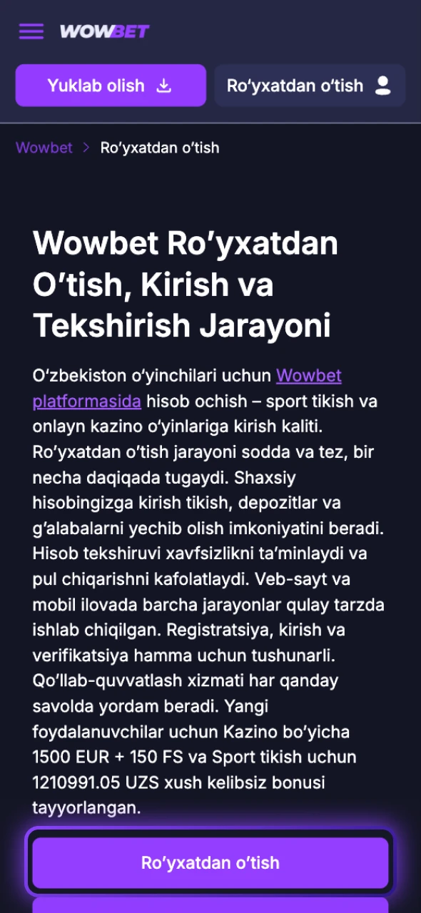 Smartfondagi ilovani oching va Wowbet Ro’yxatdan O’tish bosqichini boshlang.