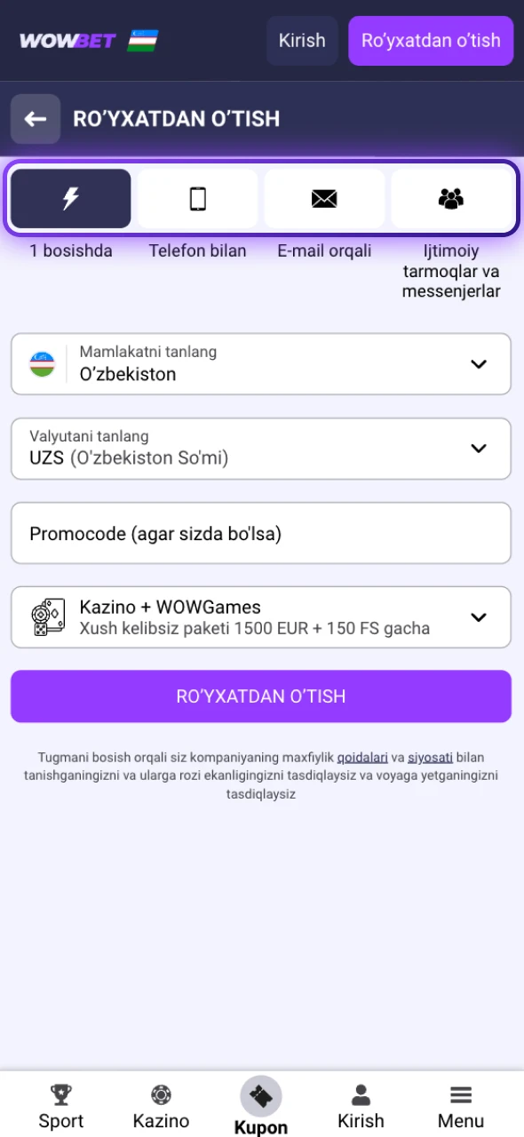 Ilova menyusida Wowbet Ro’yxatdan O’tish usulini o'zingizga moslab belgilang.