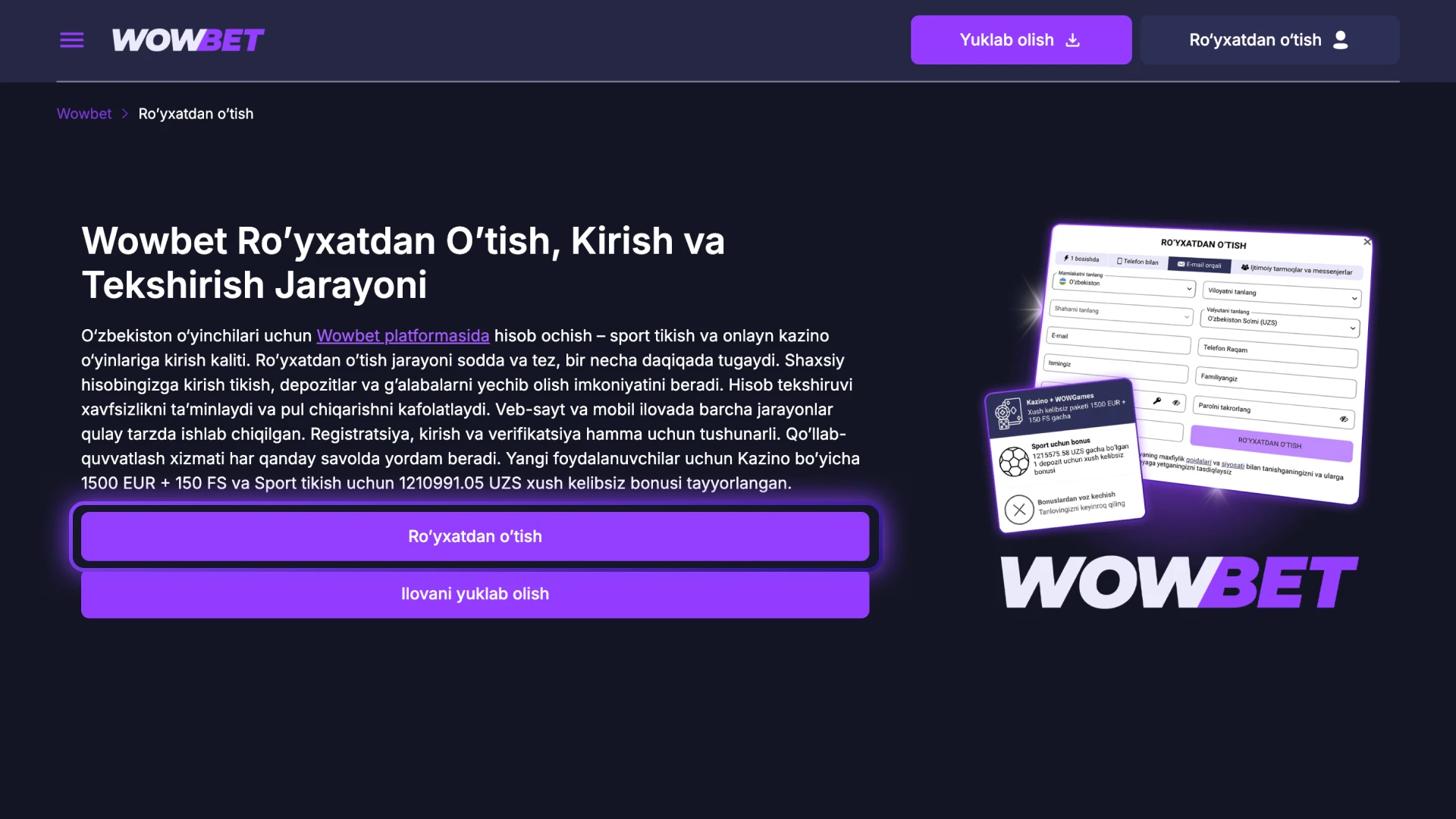 Ro'yxatdan o'tish tugmasini bosib Wowbet Ro’yxatdan O’tish amalini boshlang.